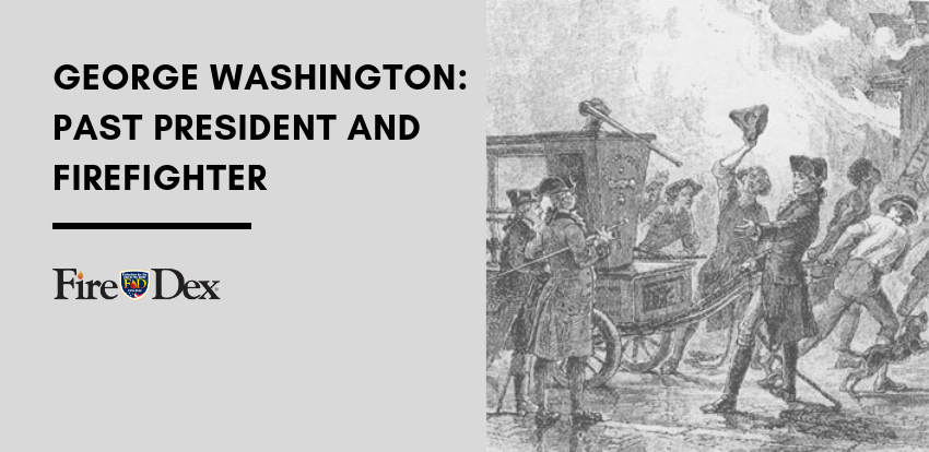 George Washington_ Past President and Firefighter